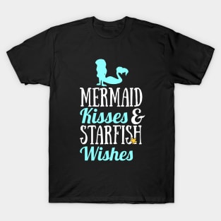 Mermaid Kisses & Starfish Wishes T-Shirt